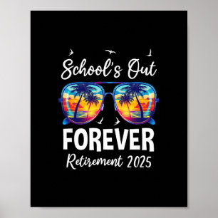 School Is Uit Voor Altijd Leraar Pensioen 2025 Pen Poster