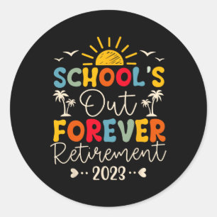 School is uit voor altijd pensioen leraar gepensio ronde sticker
