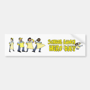 School Lunch Hero Day Bumpersticker