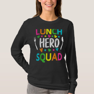 School Lunch Hero Squad Cafeteria Workers 1 T-shirt