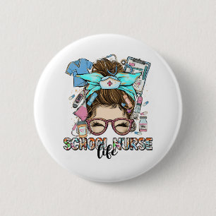 School Nurse Life Messy Bun Ronde Button 5,7 Cm
