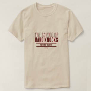 School of Hard Knocks - Een MisterP-Shirt T-shirt