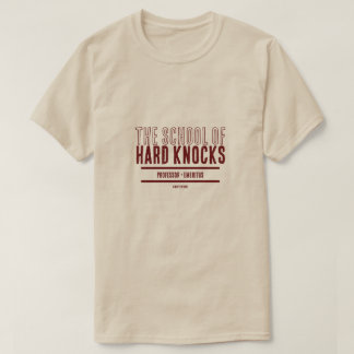 School of Hard Knocks - Een MisterP-Shirt T-shirt