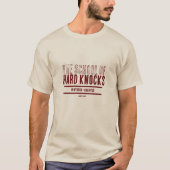 School of Hard Knocks - Een MisterP-Shirt T-shirt (Voorkant)