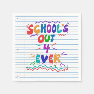 School’s Out Forever Loose Leaf Paper Servet