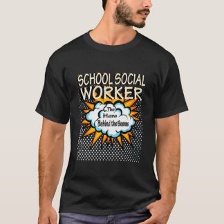 School sociaal werker - Grappige held baan T-shirt