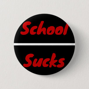 School Sucks Ronde Button 5,7 Cm