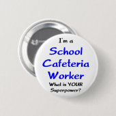school voor cafetariamedewerkers ronde button 5,7 cm (Voorkant /achterkant)