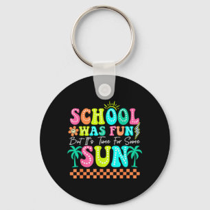 School Was Leuk Maar Nu Is Het Tijd Voor Wat Zon Z Sleutelhanger