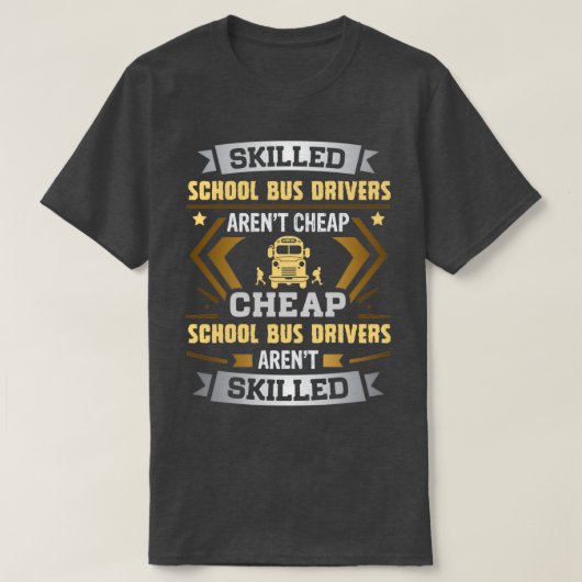 Schoolbuschauffeur Arenx27t Cheap T-shirt (Design voorkant)
