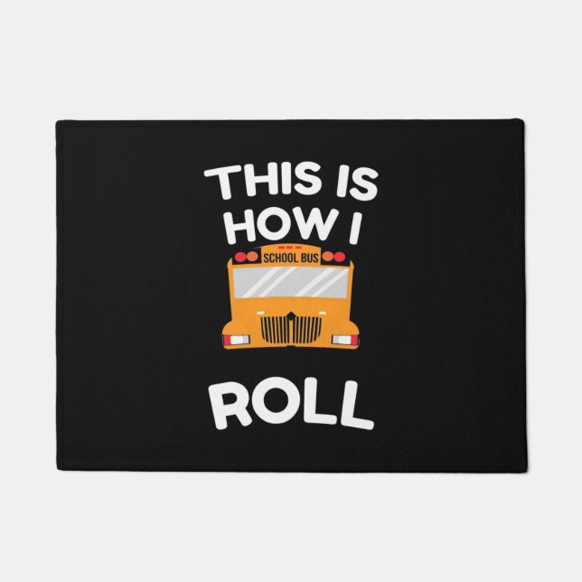 Schoolbuschauffeur Dit is hoe ik moet rollen Deurmat (Voorkant)