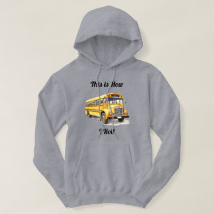 Schoolbuschauffeur - Dit is hoe ik rol Hoodie