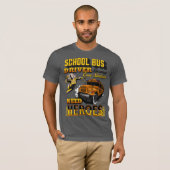 Schoolbuschauffeur omdat zelfs studenten Hero nodi T-shirt (Voorkant volledig)