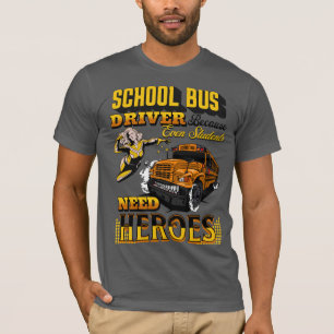 Schoolbuschauffeur omdat zelfs studenten Hero nodi T-shirt