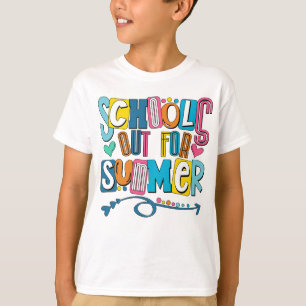 Schools Out For Summer End Of School Year T-shirt