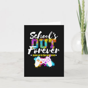 School's Out Forever Gamer Afstuderen Gift Move On Kaart