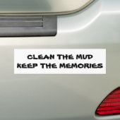 Schoon de Modder Bewaar de Herinneringen Bumpersticker (Op auto)