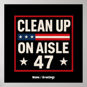 Schoon op gangpad 47 anti Trump grappig politiek Poster
