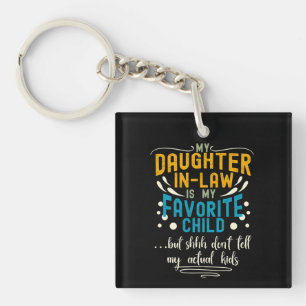 Schoondochter favoriete kind, maar shhh, familie sleutelhanger