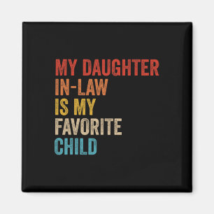 Schoondochter is mijn favoriete kind Funny Family  Magneet