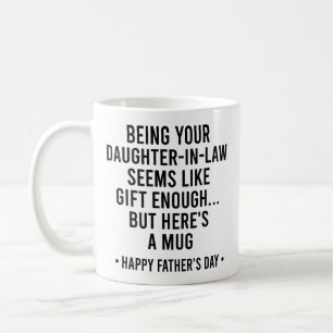 Schoondochter zijn lijkt een geschenk koffiemok