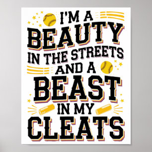 Schoonheid Beest In Mijn Klets Voor Softll Speler Poster
