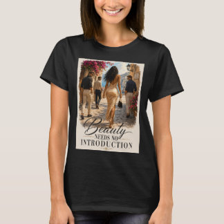 Schoonheid heeft geen introductie Grafische T-shir T-shirt