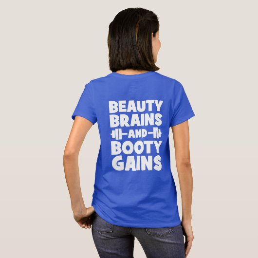 Schoonheid, Hersenen, Booty Gains - Women's Novelt T-shirt (Achterkant volledig)