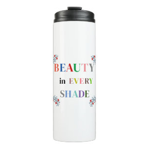 Schoonheid in elke schaduw thermische tumbler thermosbeker
