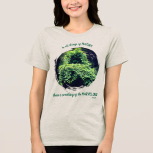 Schoonheid in natuur klimop inspirerende quote  Tri-Blend shirt