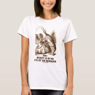 Schoonheid is in het oog van de boerenwonderland t-shirt