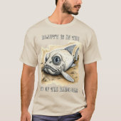 Schoonheid zit in het oog van het Beholder T-shirt (Voorkant)