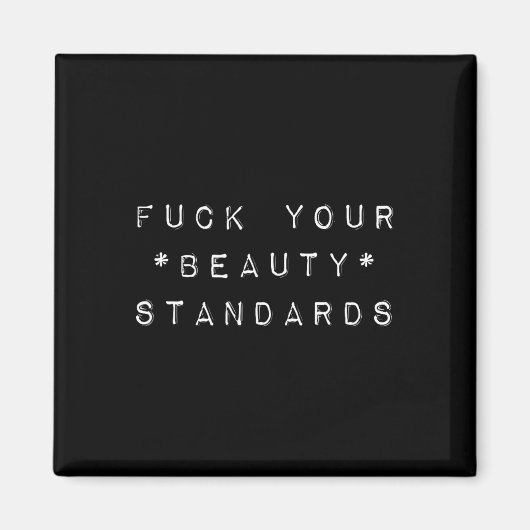Schoonheidsnormen - Feminisme Verklaring Magneet (Voorkant)
