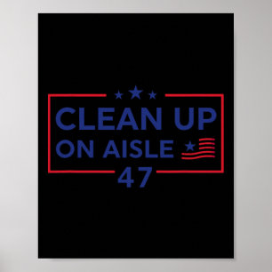 Schoonmaken op gangpad 47 Impeach 47 Anti Trump 86 Poster