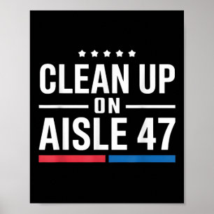 Schoonmaken van gangpad 47 impeach 47 anti Trump Poster