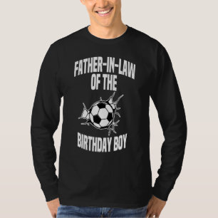 Schoonvader van de verjaardagsjongen voetbalteam B T-shirt