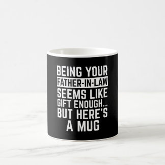 Schoonvader zijn lijkt een cadeau genoeg koffiemok