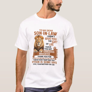Schoonzoon Ik Gaf Je Mijn Prachtige Dochter T-shirt
