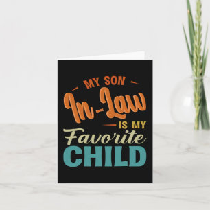 Schoonzoon is mijn favoriete kind Familiepret Moed Kaart