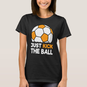 Schop gewoon de bal voetballer retro voetbal t-shirt