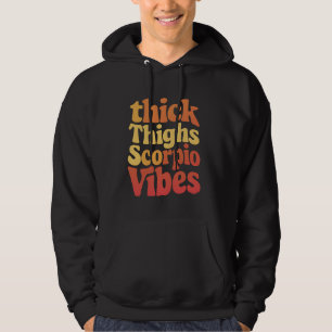 Schorpioen Vibes Dikke Dijen Astrologie Verjaardag Hoodie