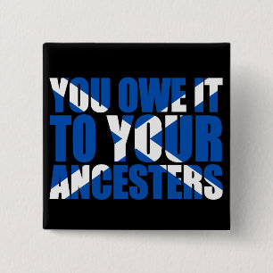 Schots-onafhankelijkheid: Je bent het aan je vooro Vierkante Button 5,1 Cm