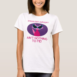 Schouder chirurgische ingreep voor vrouwen t-shirt