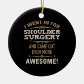 Schouderchirurgie Herstel Humor Keramisch Ornament (Voorkant)