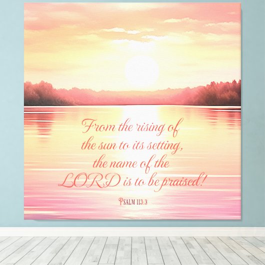 Schrift Psalm 113:3 Canvas Afdruk (Insitu (Houten vloer))