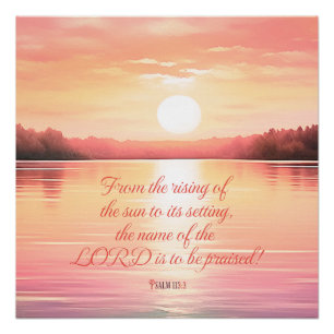 Schrift Psalm 113:3 Perfect Poster