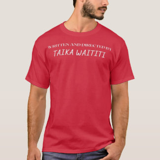 Schriftelijk en geleid door Taika Waititi T-shirt