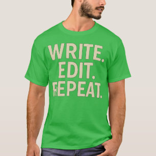 Schrijf Bewerk Herhaal print grappig meisje T-shirt