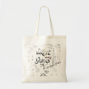 Schrijf je binnen uit! Motivatie schrijver motto Tote Bag