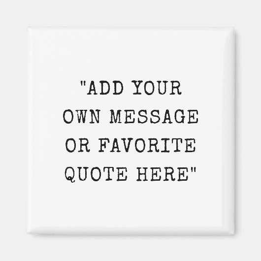  schrijfmachinetype aangepaste berichtcitaat magneet (Voorkant)